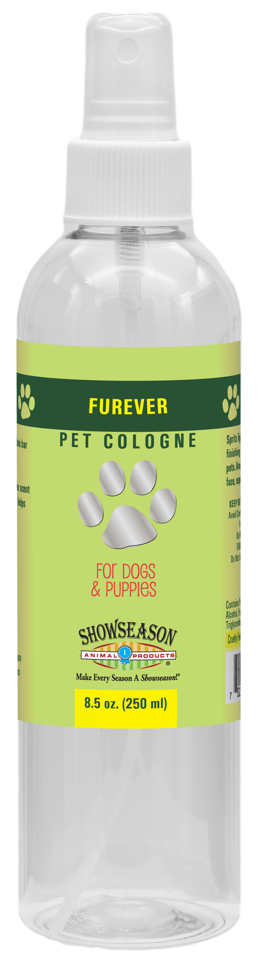 Furever Pet Cologne in 8.5 ounce pump spray bottle. 