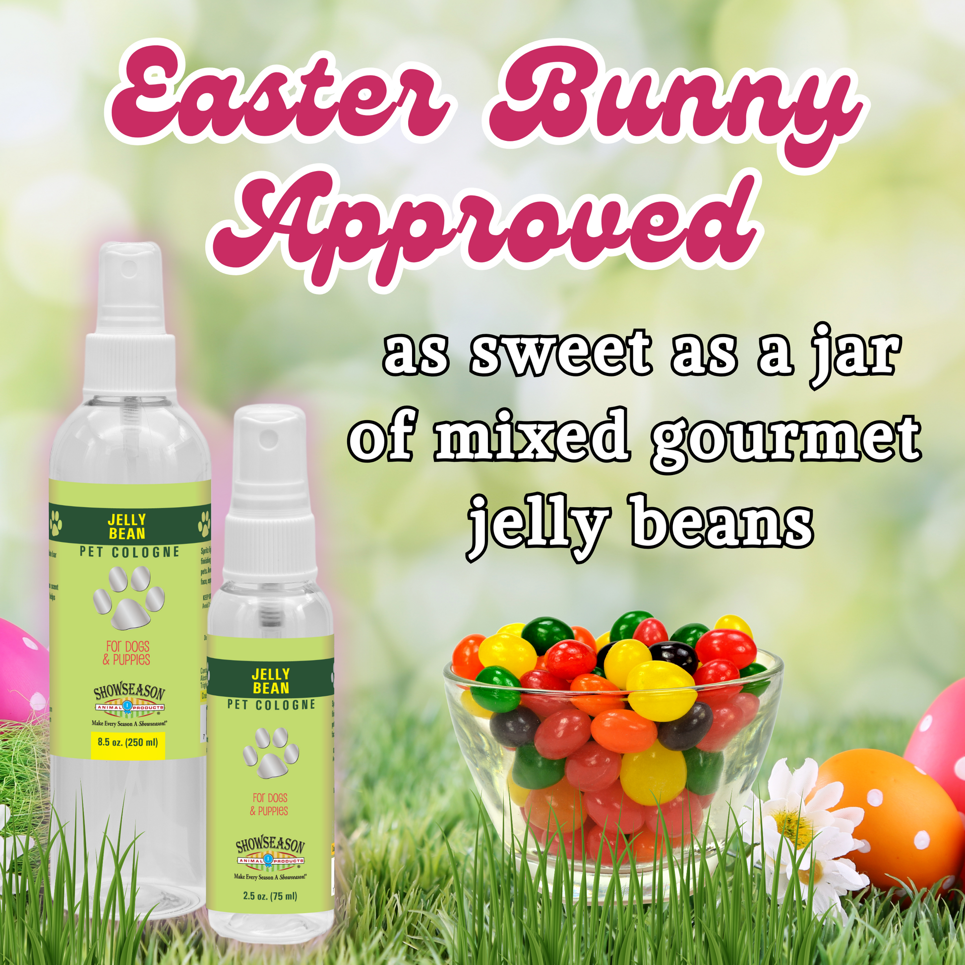 Jellybean pet cologne on grass next to a bowl of jellybeans with text saying easter bunny approved and as sweet as a jar of mixed gourmet jellybeans 
